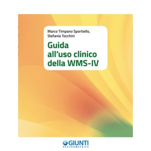 Guida all'uso clinico della WMS-IV