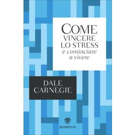 Come vincere lo stress e cominciare a vivere