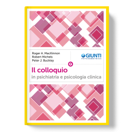 Il colloquio in psichiatria e psicologia clinica