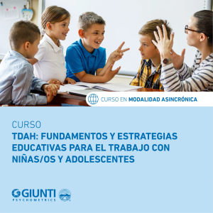 CURSO TDAH: FUNDAMENTOS Y ESTRATEGIAS EDUCATIVAS – Modalidad Asincrónica